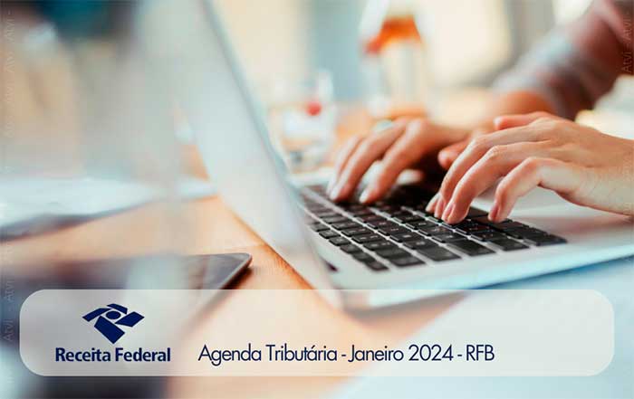 Agenda Tributária Janeiro De 2024: Calendário De Obrigações Já Está ...